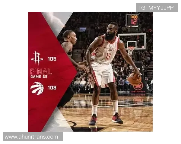 火箭与猛龙季前赛精彩回顾全场录像分享与分析 火箭与猛龙季前赛精彩回顾全场录像分享与分析